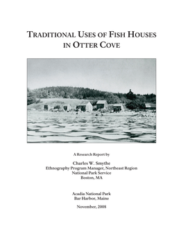 Traditional Uses of Fish Houses in Otter Cove