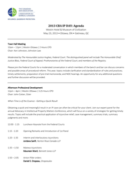 2013 CBA IP DAY: Agenda Westin Hotel & Museum of Civilization May 23, 2013 • Ottawa, on • Gatineau, QC