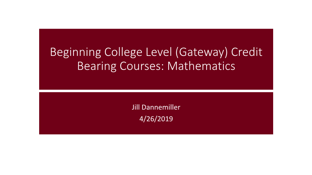 Beginning College Level (Gateway) Credit Bearing Courses: English