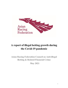 A Report of Illegal Betting Growth During the Covid-19 Pandemic