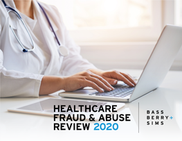 Healthcare Fraud & Abuse Review 2020