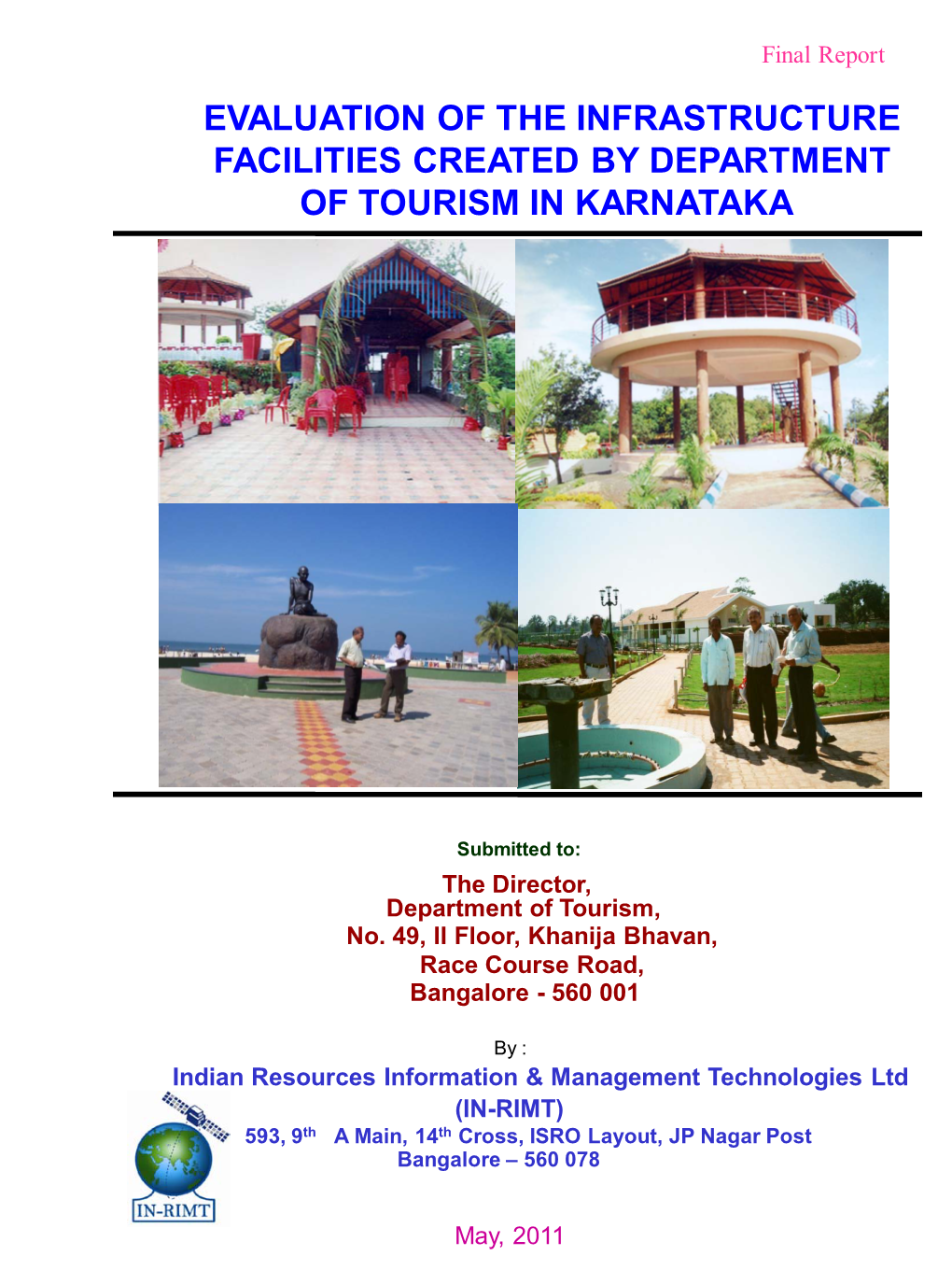 Evaluation of the Infrastructure Facilities Created by Department of Tourism in Karnataka