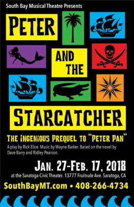 Peter and the Starcatcher Is Presented Through Special Arrangement with Music Theatre International (MTI)
