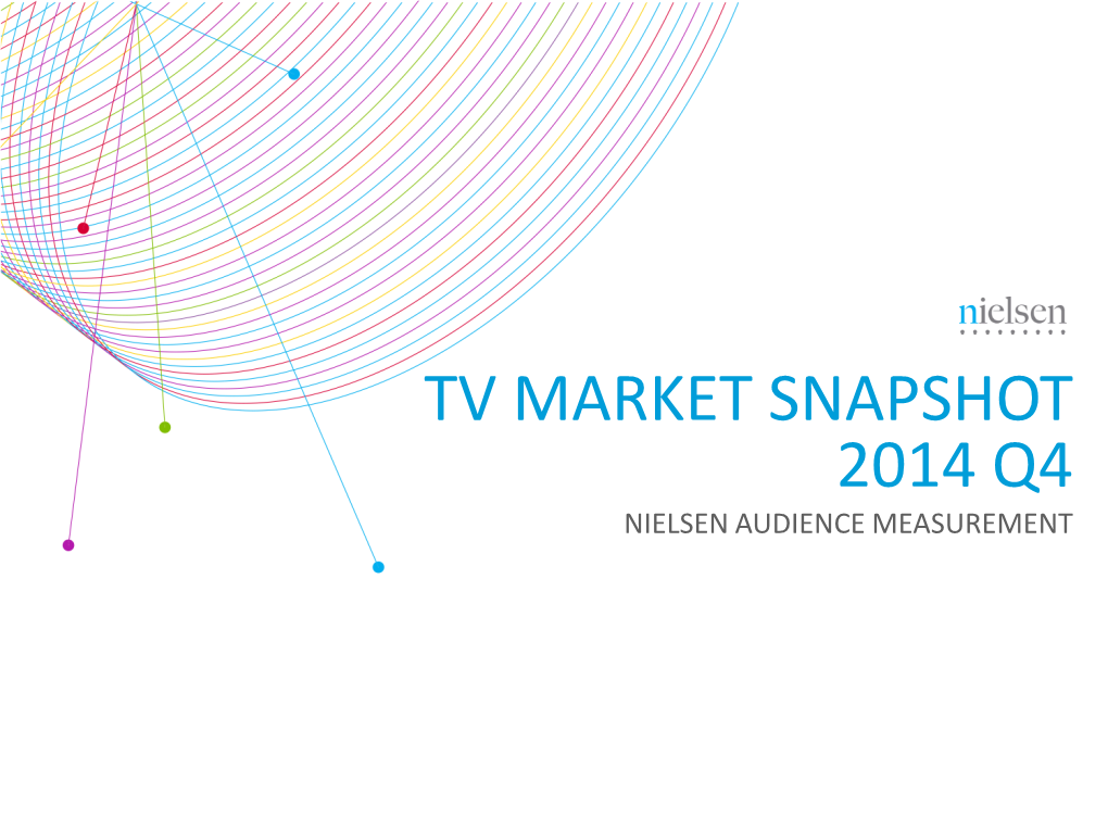 2014 Q4 NIELSEN AUDIENCE MEASUREMENT Copyright ©2012 the Nielsen Company