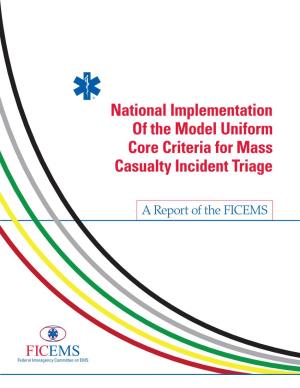 National Implementation of the Model Uniform Core Criteria for Mass Casualty Incident Triage