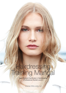 Hairdressing Training Manual New Zealand Certificate in Hairdressing (Professional Stylist) Level 4