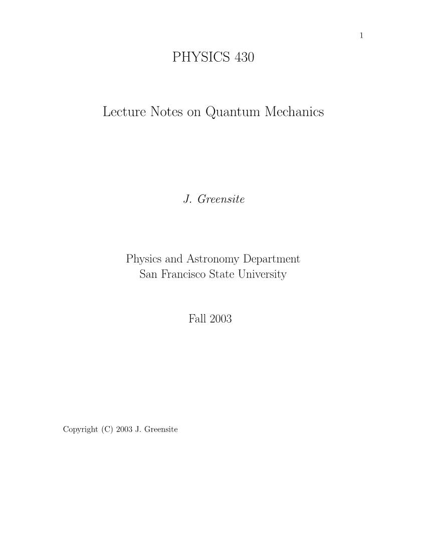 PHYSICS 430 Lecture Notes on Quantum Mechanics