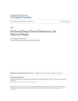 Orchestral Snare Drum Performance: an Historical Study. Guy Gregoire Gauthreaux II Louisiana State University and Agricultural & Mechanical College