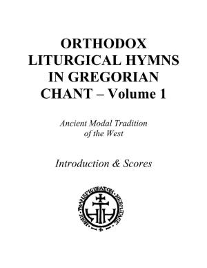 ORTHODOX LITURGICAL HYMNS in GREGORIAN CHANT – Volume 1