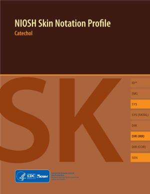 NIOSH Skin Notation Profile Catechol