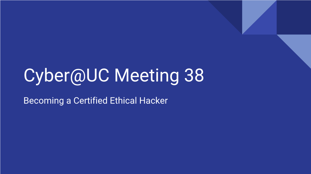 Cyber@UC Meeting 38