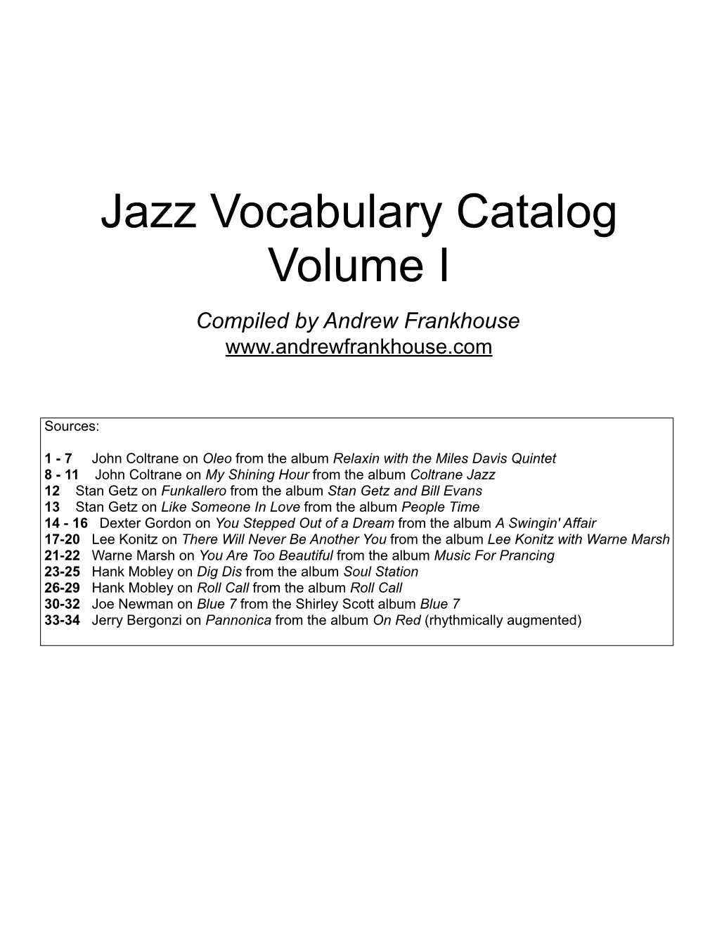 Jazz Vocabulary Catalog Volume I Compiled by Andrew Frankhouse