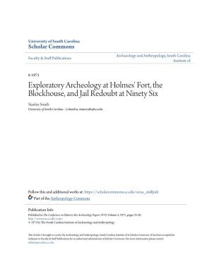 Exploratory Archeology at Holmes' Fort, the Blockhouse, and Jail Redoubt at Ninety Six Stanley South University of South Carolina - Columbia, Stansouth@Sc.Edu