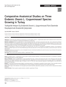 Comparative Anatomical Studies on Three Endemic Ononis L. (Leguminosae) Species Growing in Turkey Türkiye’De Yetişen Üç Endemik Ononis L