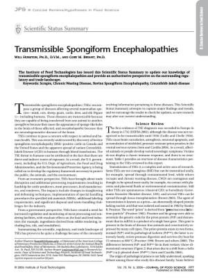 Transmissible Spongiform Encephalopathies R: Concise Reviews in Food Science WILL HUESTON, PH.D., D.V.M., and CORY M
