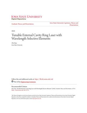 Tunable External Cavity Ring Laser with Wavelength Selective Elements Zhi Han Iowa State University