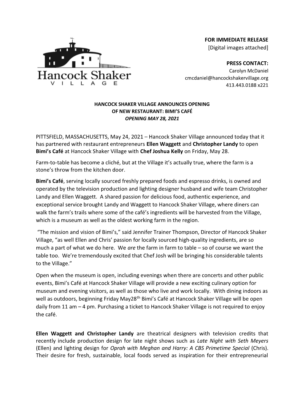 FOR IMMEDIATE RELEASE [Digital Images Attached] PRESS CONTACT: PITTSFIELD, MASSACHUSETTS, May 24, 2021 – Hancock Shaker Villag