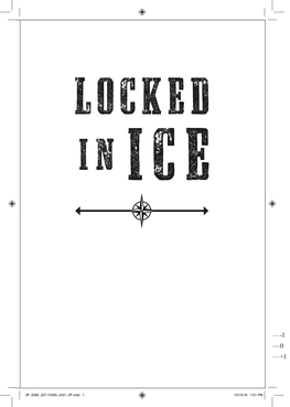 3P EMS 207-74305 Ch01 0P.Indd 1 10/15/18 1:01 PM Locked in Ice Lourie Nansen’S Daring Quest for the North Pole PETER LOURIE