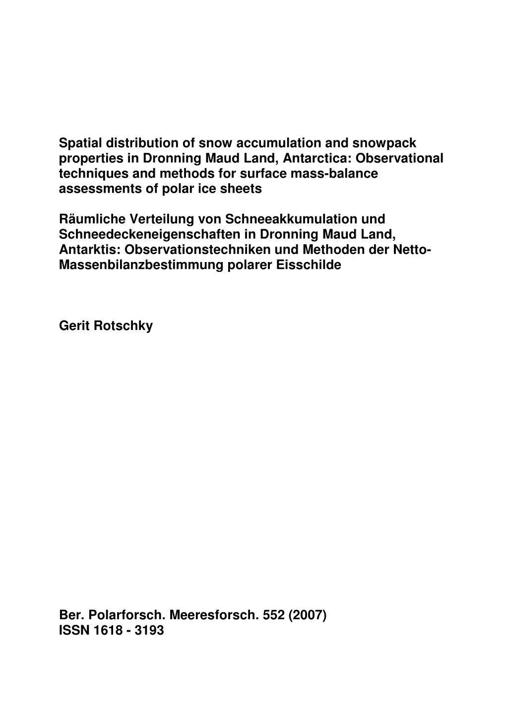 Spatial Distribution of Snow Accumulation and Snowpack