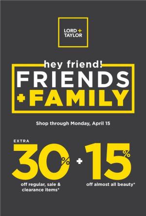 51020 April Friends & Family Remail.Indd