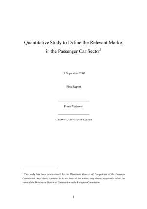Quantitative Study to Define the Relevant Market in the Passenger Car Sector by Frank Verboven, K.U