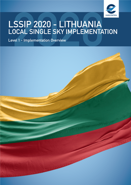 LITHUANIA LOCAL SINGLE SKY IMPLEMENTATION Level2020 1 - Implementation Overview