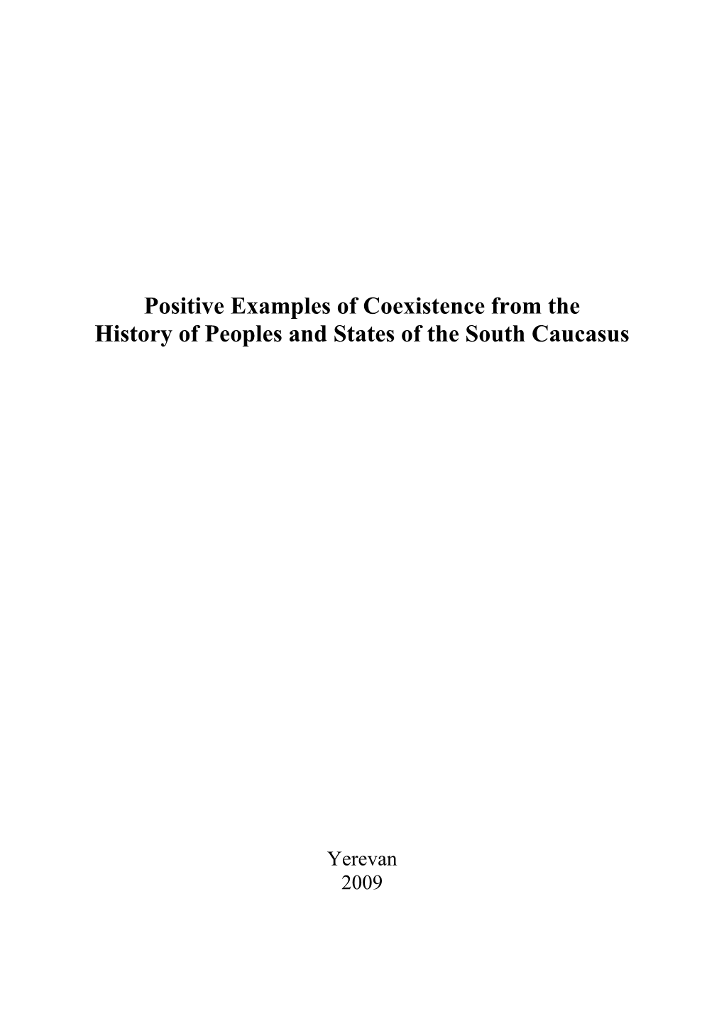 Positive Examples of Coexistence from the History of Peoples and States of the South Caucasus