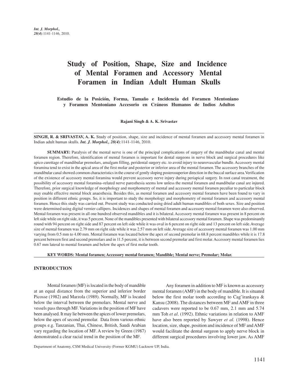 Study of Position, Shape, Size and Incidence of Mental Foramen and Accessory Mental Foramen in Indian Adult Human Skulls