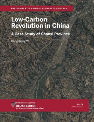 Low-Carbon Revolution in China a Case Study of Shanxi Province