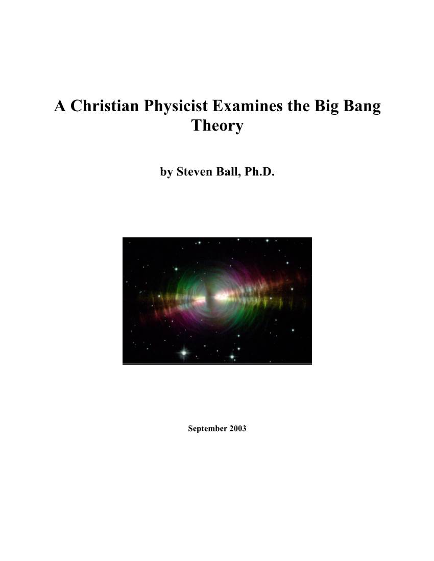 A Christian Physicist Examines the Big Bang Theory