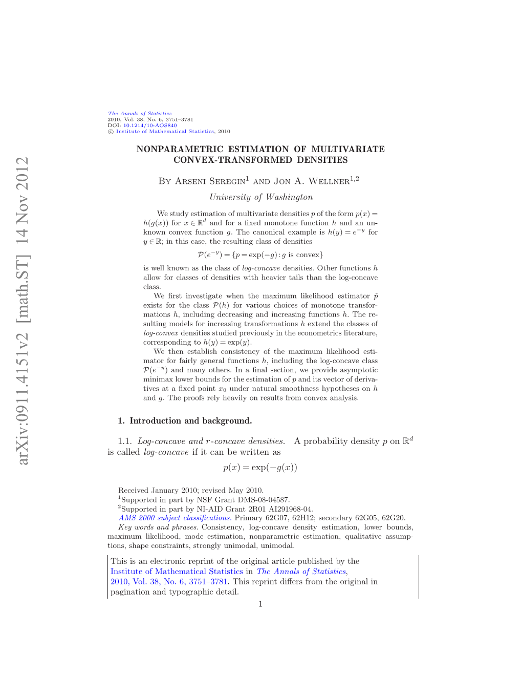 Nonparametric Estimation of Multivariate Convex-Transformed Densities.” DOI: 10.1214/10-AOS840SUPP