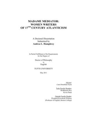 Madame Mediator: Women Writers of 17Th Century Atlanticism
