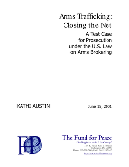 Arms Trafficking: Closing the Net a Test Case for Prosecution Under the U.S