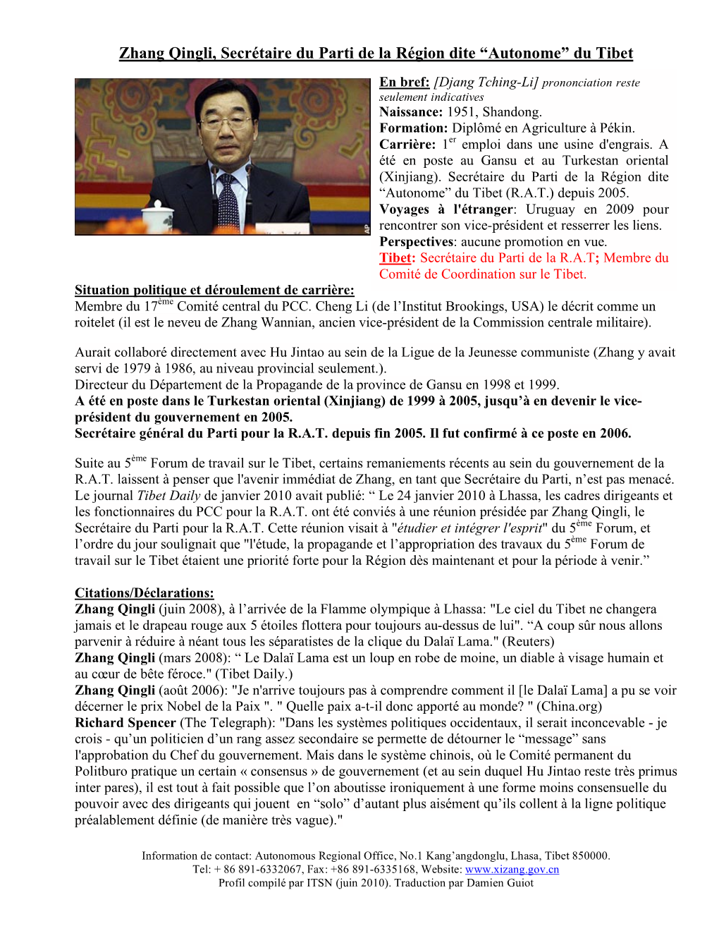 Zhang Qingli, Secrétaire Du Parti De La Région Dite “Autonome” Du Tibet