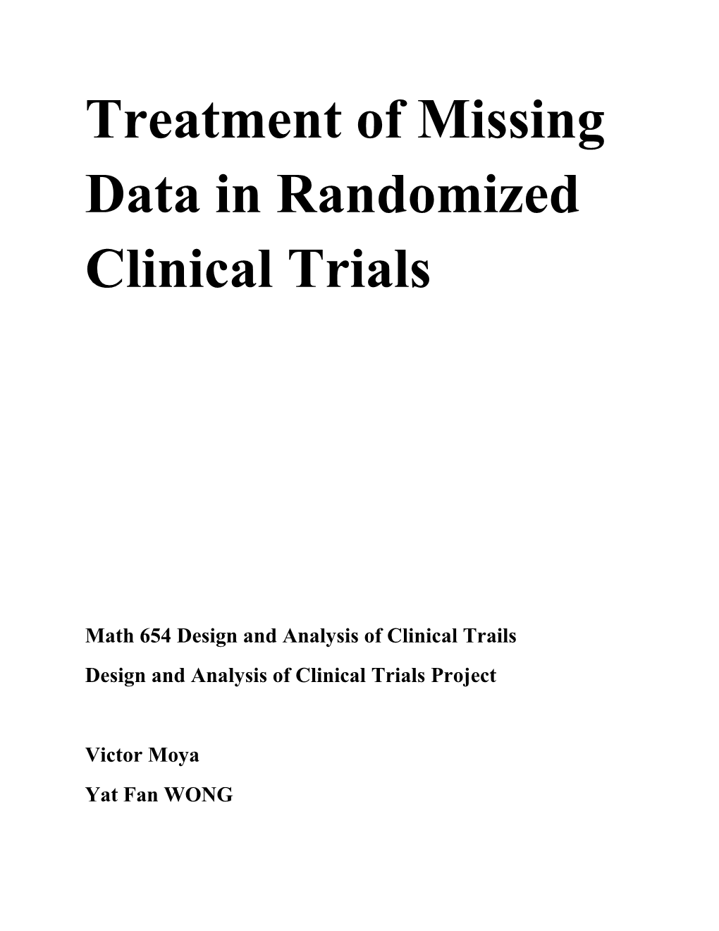 Treatment of Missing Data in Randomized Clinical Trials