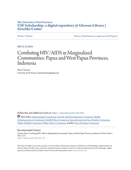 Combating HIV/AIDS in Marginalized Communities: Papua and West Papua Provinces, Indonesia Bani Cheema University of San Francisco, Bani.Cheema@Gmail.Com