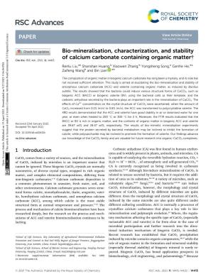 Bio-Mineralisation, Characterization, and Stability of Calcium Carbonate Containing Organic Matter