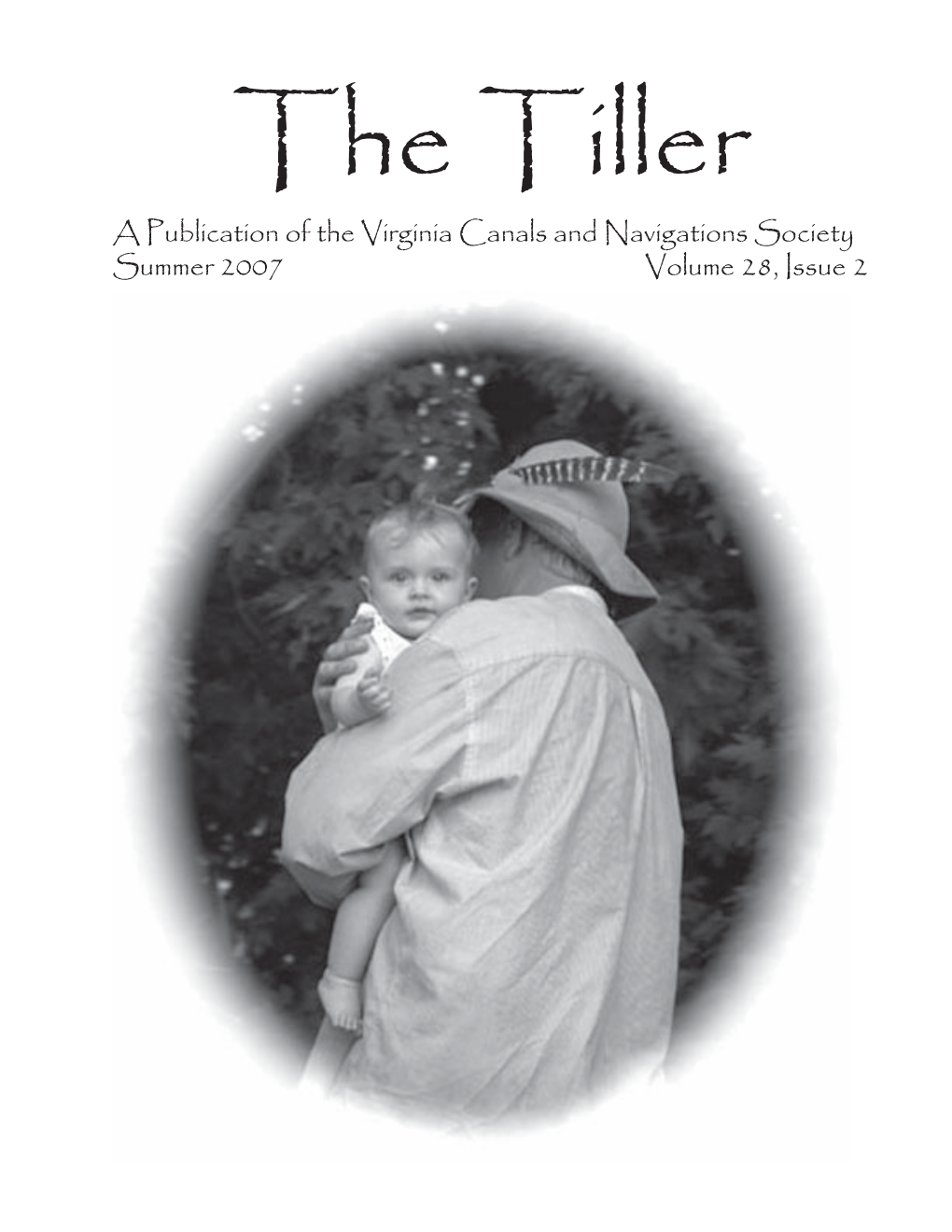 A Publication of the Virginia Canals and Navigations Society Summer 2007 Volume 28, Issue 2 2