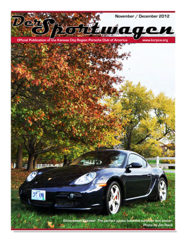 November / December 2012 Dersportwagen Official Publication of the Kansas City Region Porsche Club of America