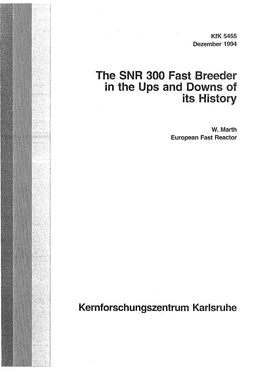 The SNR 300 Fast Breeder in the Ups and Downs of Its History