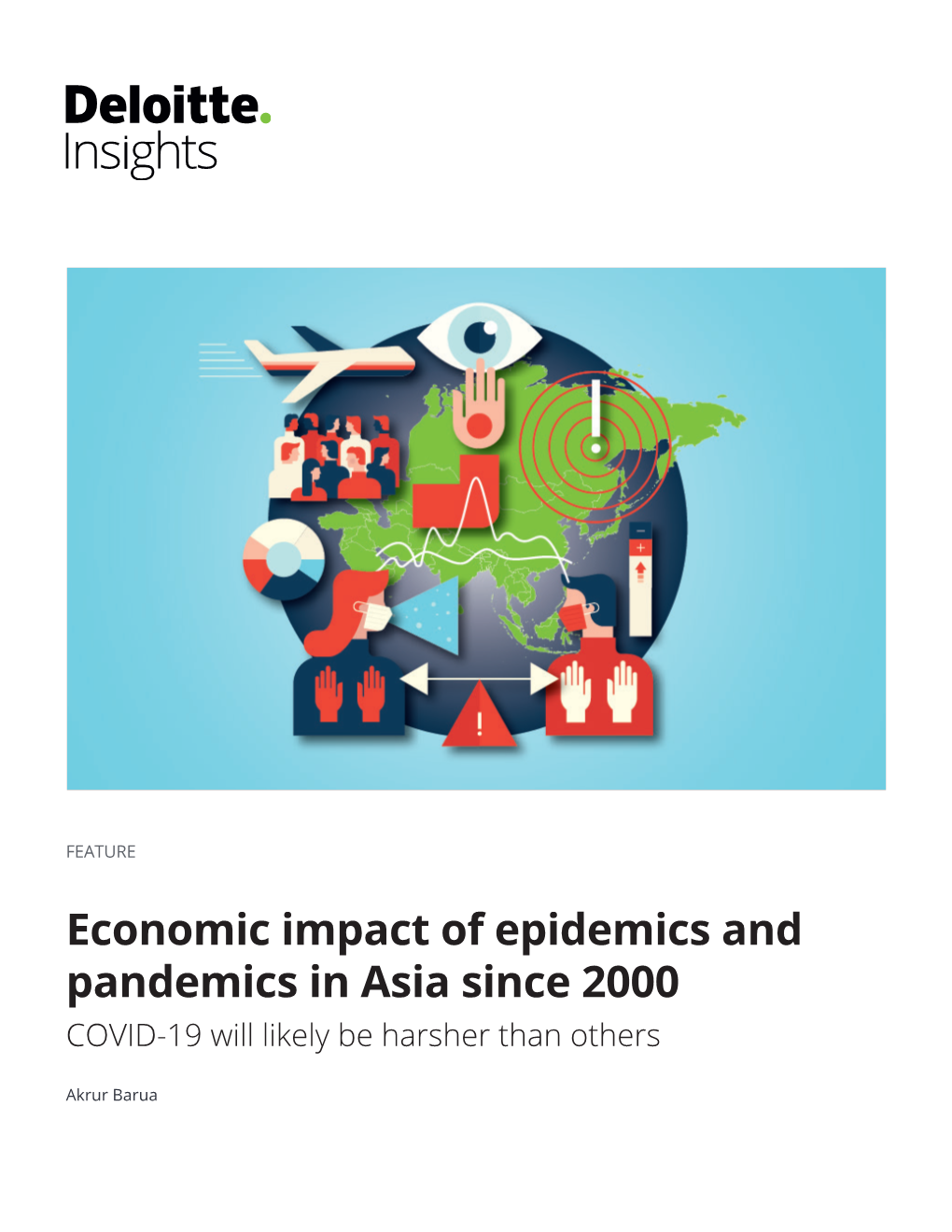 Economic Impact of Epidemics and Pandemics in Asia Since 2000 COVID-19 Will Likely Be Harsher Than Others