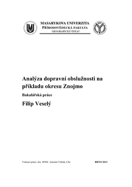Analýza Dopravní Obslužnosti Na Příkladu Okresu Znojmo Filip Veselý