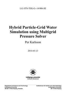 Hybrid Particle-Grid Water Simulation Using Multigrid Pressure Solver Per Karlsson
