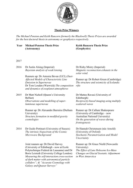 Thesis Prize Winners the Michael Penston and Keith Runcorn (Formerly the Blackwell) Thesis Prizes Are Awarded for the Best Docto
