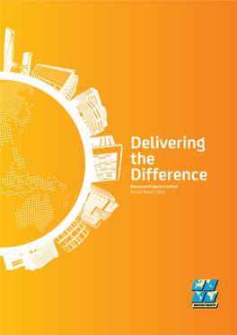 Delivering the Difference Boustead Projects Limited Annual Report 2016 Delivering the Difference