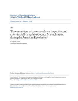 The Committees of Correspondence, Inspection and Safety in Old Hampshire County, Massachusetts, During the American Revolution/ Carolyn D