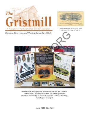 June 2016 No. 163 the Gristmill (ISSN 2166 8078) No