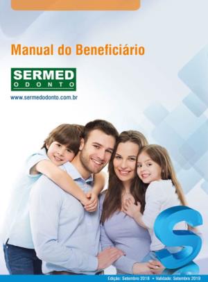 Manual Do Beneficiário SERMED ODONTO • 1 Manual Do Beneficiário