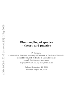 Disentangling of Spectra-Theory and Practice