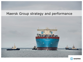 Maersk Group Strategy and Performance Page 2 Maersk Group